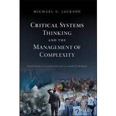 Critical Systems Thinking and the Management of Complexity (Hardcover, 2019)