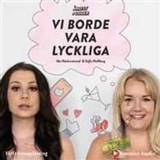 MP3 Ljudböcker Vi borde vara lyckliga: Ångestpodden (Ljudbok, MP3, 2019)