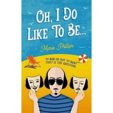 Oh, I Do Like To Be (Paperback, 2019)
