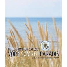 Vore somre i paradis: Læsø et gastronomisk skatkammer (Indbundet, 2019)
