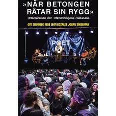'När betongen rätar sin rygg'. Ortenrörelsen och folkbildningens renässans (Hæftet)