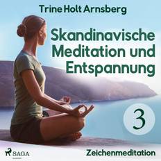 Familie, Gesundheit & Lifestyle Hörbücher Skandinavische Meditation und Entspannung #3 - Zeichenmeditation (Hörbuch, MP3, 2019)