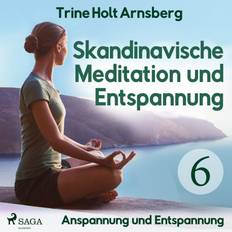 Familie, Gesundheit & Lifestyle Hörbücher Skandinavische Meditation und Entspannung #6 - Anspannung und Entspannung (Hörbuch, MP3, 2019)