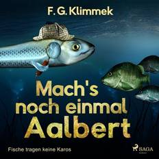 Mach g Mach s noch einmal Aalbert - Fische tragen keine Karos (Lydbog, MP3, 2019)