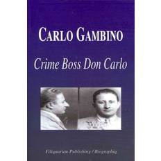 Carlo Gambino: Crime Boss Don Carlo (Hæftet, 2008)