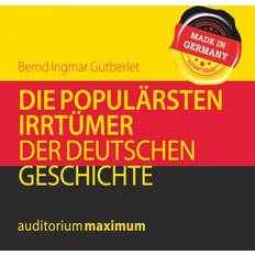 Die populärsten Irrtümer der deutschen Geschichte (Hörbuch, MP3, 2017)