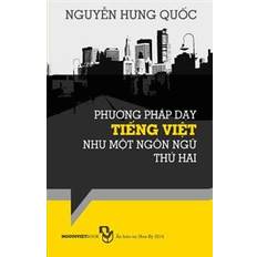 Psykologi & Pædagogik - Vietnamesisk Bøger Phuong Phap Day Tieng Viet Nhu Mot Ngon Ngu Thu Hai (Hæfte, 2014) (Hæftet, 2014)