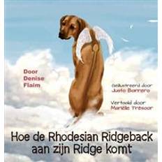 Dutch Books Hoe de Rhodesian Ridgeback Aan Zijn Ridge Komt (Hardcover, 2016)