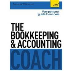 Liiketoiminta, Talous ja Johtaminen Kirjat The Bookkeeping and Accounting Coach: Teach Yourself (Paperback, 2014)