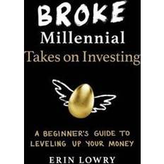 Broke Millennial Takes On Investing (Häftad, 2019)