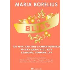 Maria borelius Bliss: De nya antiinflammatoriska nycklarna till ett längre, godare liv (E-bok, 2019)