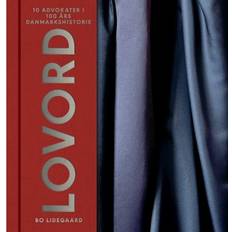 Bo lidegaard Lovord: 10 advokater i 100 års Danmarkshistorie (Indbundet, 2019)