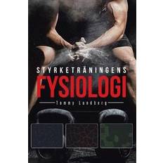 Styrketräningens fysiologi (Häftad)