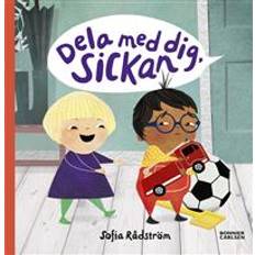 Dela med dig Sickan (Hardback) (Indbundet)