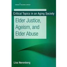 Elder Elder Justice, Ageism, and Elder Abuse (Geheftet, 2019)