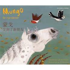 Mungo får nya vänner (kinesiska - mandarin och svenska) (Häftad)