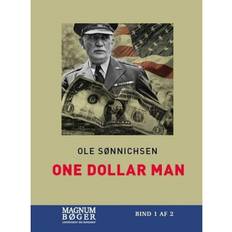 One dollar man ole sønnichsen bog One Dollar Man: Danskeren der afgjorde Anden Verdenskrig (Indbundet, 2019)