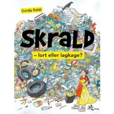 Skrald: lort eller lagkage (Inbunden, 2019)