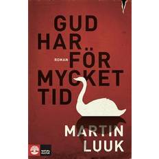 Gud har för mycket tid (Häftad)