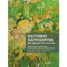 Naturens rättigheter: När lagen ger fred med jorden (Inbunden)