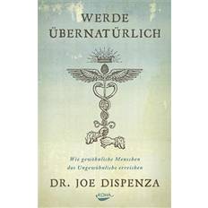 Werde übernatürlich (Hardcover)