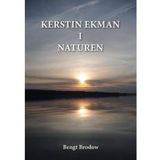 Kerstin Ekman i Naturen: Autenticitet i naturskildring och språk (Häftad)