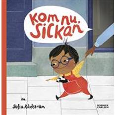 Sickan Kom nu Sickan (E-bok, 2019)