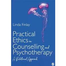 Practical Ethics in Counselling and Psychotherapy (Paperback, 2019)