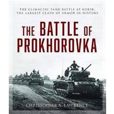 Libros The Battle of Prokhorovka: The Climactic Tank Battle at Kursk, the Largest Clash of Armor in History (Tapa dura, 2019)