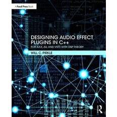 Designing Audio Effect Plugins in C++ (Paperback, 2019)