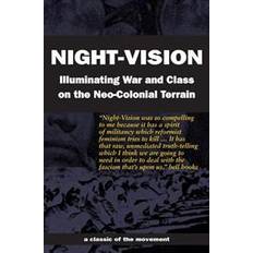 Nightvision Night-Vision: Illuminating War and Class on the Neo-Colonial Terrain (Hæftet, 2017)