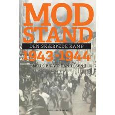 Niels birger danielsen Modstand 1943-1944: Den skærpede kamp (Bind 3) (Indbundet, 2019)