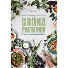 Gröna proteiner - 50 recept med växtbaserade proteinkällor (Inbunden)