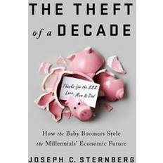 The Theft of a Decade (Inbunden, 2019)