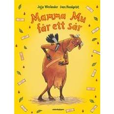 Mamma Mu får ett sår (Inbunden)