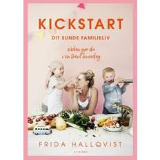 Bøger Kickstart dit sunde familieliv: Sådan gør du i en travl hverdag (Indbundet, 2019)