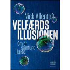 Velfærdsillusionen: Er Danmark et mønstersamfund (Lydbog, MP3, 2019)