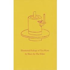 Bøger Illustrated Eulogy of Tea Ware: The Twelve Gentlemen of Tea Ware (Hæftet, 2019)