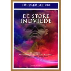 De store indviede: et indblik i religionernes hemmelige historie - Rama, Krishna, Hermes, Moses, Orfeus, Pythagoras, Platon, Jesus 