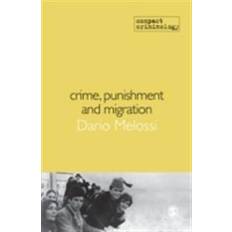 Crime, Punishment and Migration (E-Book)