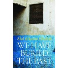 Arabic Books We Have Buried the Past (Paperback, 2018)