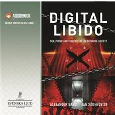 Filosofi & Religion Ljudböcker Digital libido: sex, power and violence in the network society (Ljudbok, MP3, 2018)