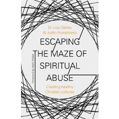 Escaping the Maze of Spiritual Abuse (Paperback, 2019)