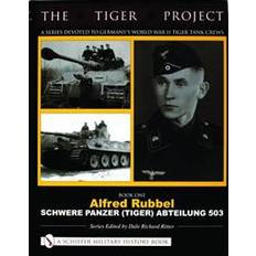 Tiger tank THE TIGER PROJECT: A Series Devoted to Germanyas World War II Tiger Tank Crews (Hardback, 2004) (Indbundet, 2004)