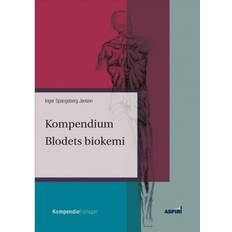 Biokemi Kompendium Blodets biokemi (Hæftet, 2019)