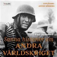 Historia & Arkeologi Ljudböcker Sanna historier om andra världskriget (Ljudbok, MP3, 2018)
