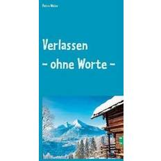 Verlassen - Ohne Worte - (Paperback, 2019)