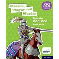 KS3 History 4th Edition: Invasion, Plague and Murder: Britain 1066-1558 Student Book (Paperback, 2019)