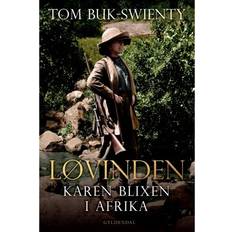 Bøger Løvinden: Karen Blixen i Afrika (Indbundet, 2019)
