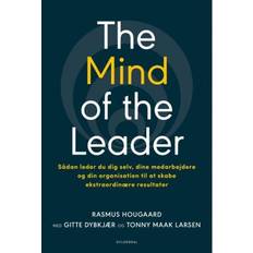 The Mind of the Leader: Sådan leder du dig selv, dine medarbejdere og din organisation til at skabe ekstraordinære resultater (Lydbog, MP3, 2019)